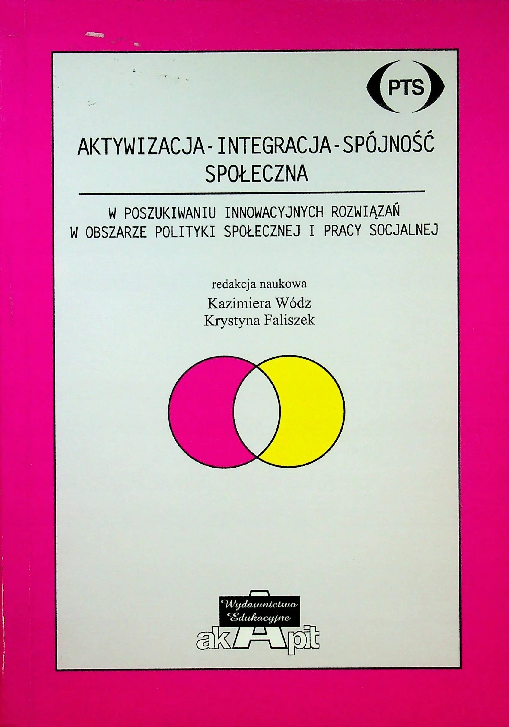 Książka - Aktywizacja-integracja-spójność społeczna