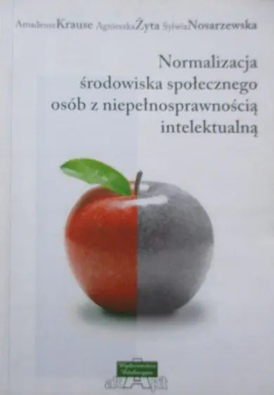 Książka - Normalizacja środowiska społecznego osób z niepełnosprawnością intelektualną