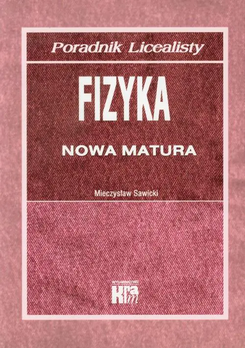 Książka - Poradnik licealisty. Fizyka. Nowa matura