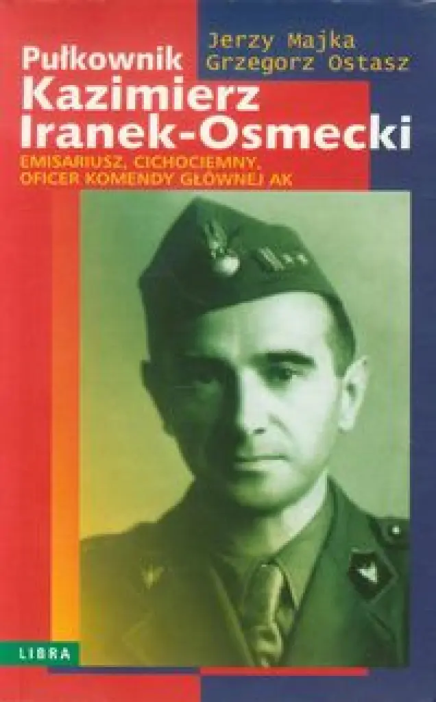 Książka - Pułkownik Kazimierz Iranek-Osmecki