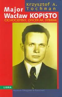 Książka - Major Wacław Kopisto
