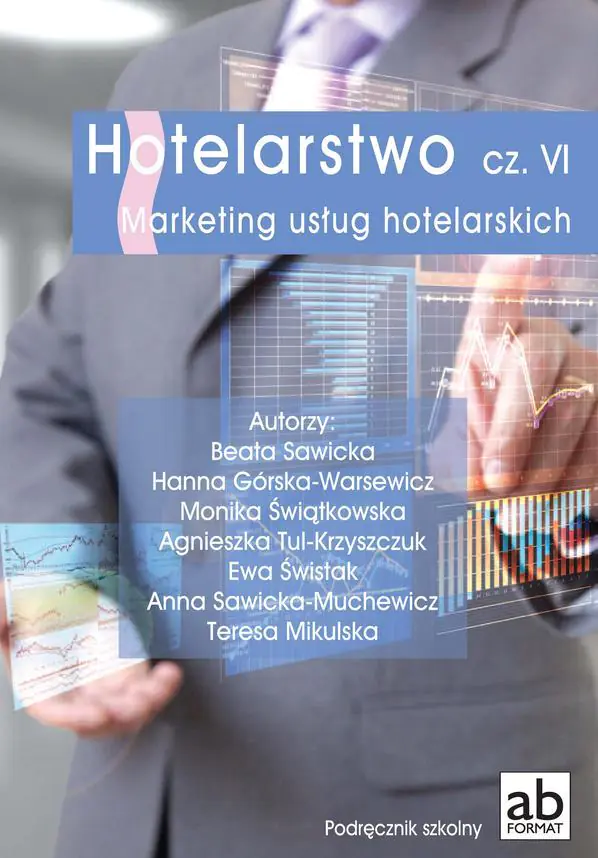 Hotelarstwo. Część 6. Marketing usług hotelarskich. Liceum i technikum