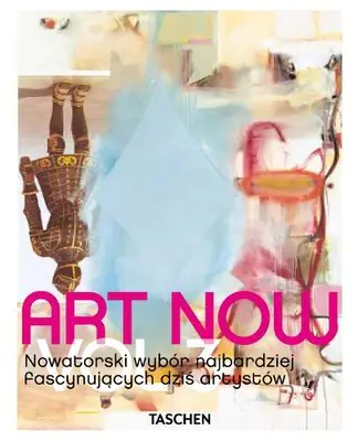Książka - Art Now. Vol. 3 - Hans Werner Holzwarth - 