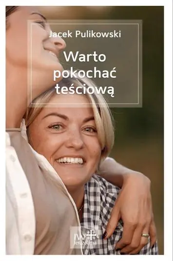 Książka - Warto pokochać teściową
