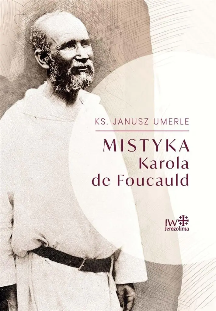 Książka - Mistyka Karola de Foucauld