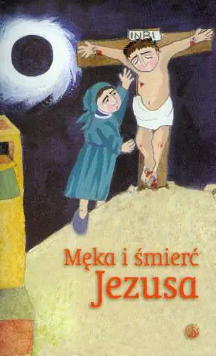 Książka - Męka i śmierć Jezusa