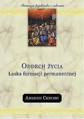 Książka - Oddech życia Łaska formacji permanentnej