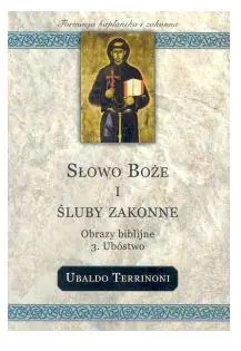 Książka - Słowo Boże i Śluby Zakonne. Obrazy Biblijne 3. Ubóstwo