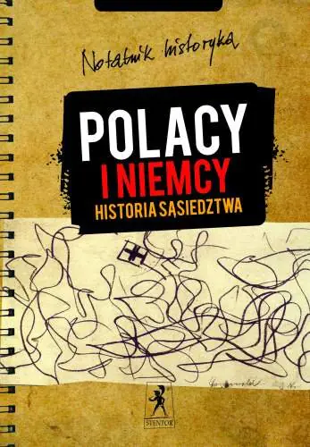 Książka - Polacy i Niemcy. Historia sąsiedztwa