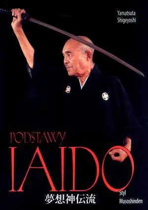 Podstawy iaido. Styl Musoshinden