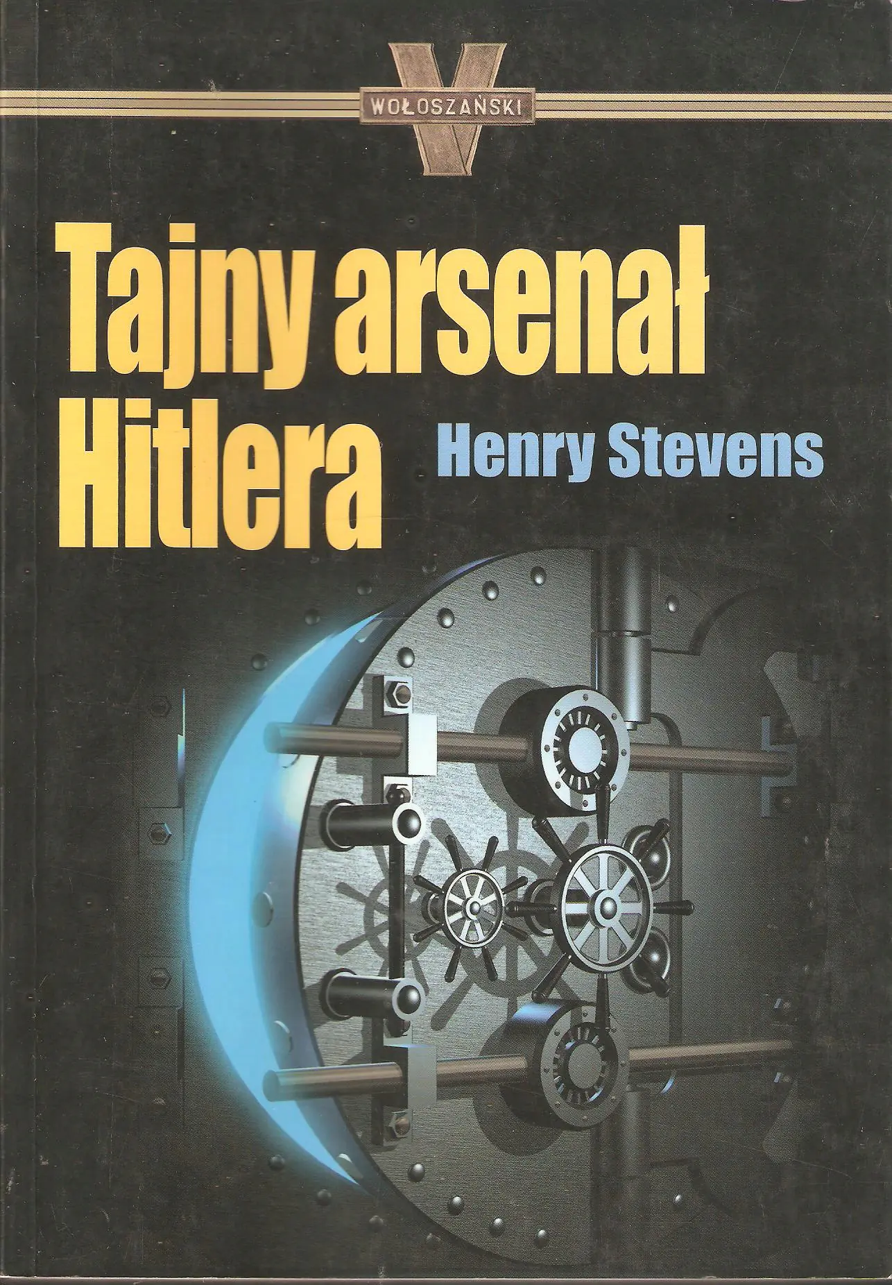 Książka - Tajny arsenał Hitlera - Henry Stevens 