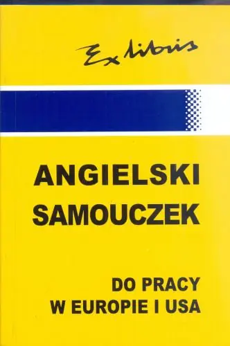 Książka - Angielski. Samouczek do pracy w Europie i USA