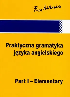 Książka - Praktyczna Gramatyka Języka Angielskiego