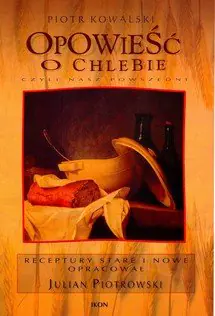 Książka - Opowieść o chlebie