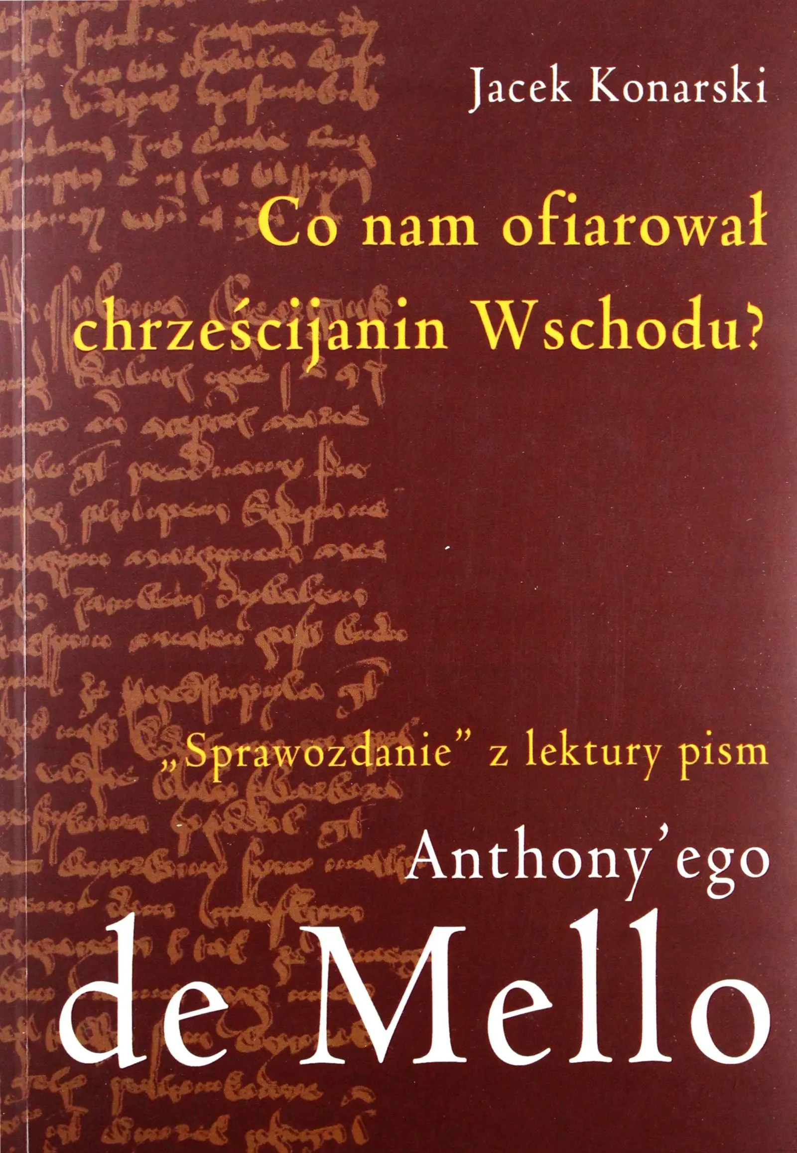 Książka - Co nam ofiarował chrześcijanin Wschodu