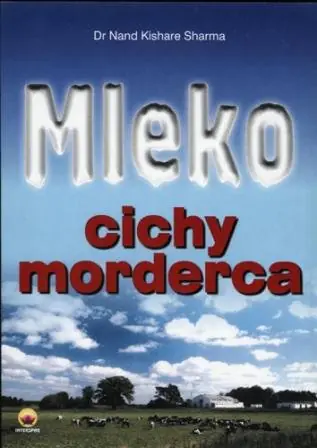 Książka - Mleko. Cichy morderca