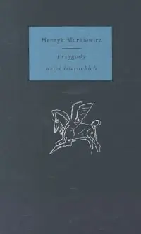 Książka - Przygody dzieł literackich
