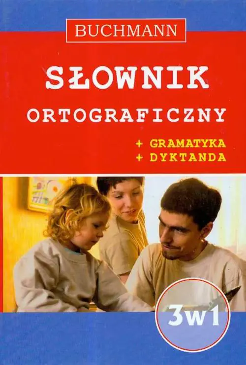 Książka - Słownik ortograficzny 3 w 1
