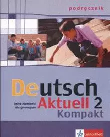 Książka - Deutsch Aktuell Kompakt 2 podręcznik