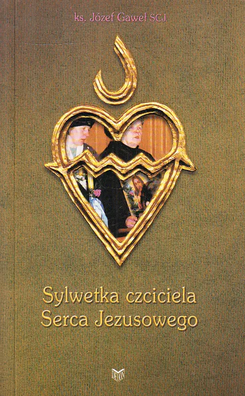 Książka - Sylwetka czciciela Serca Jezusowego