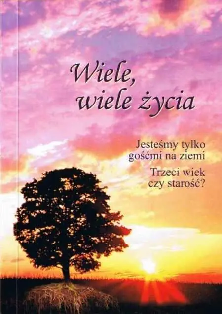 Książka - Wiele, wiele życia: jesteśmy tylko gośćmi na ...