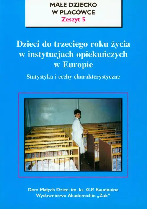 Książka - Dzieci do trzeciego roku życia w instytucjach opiekuńczych w Europie