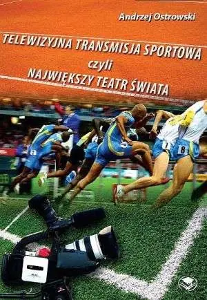 Książka - Telewizyjna transmisja sportow