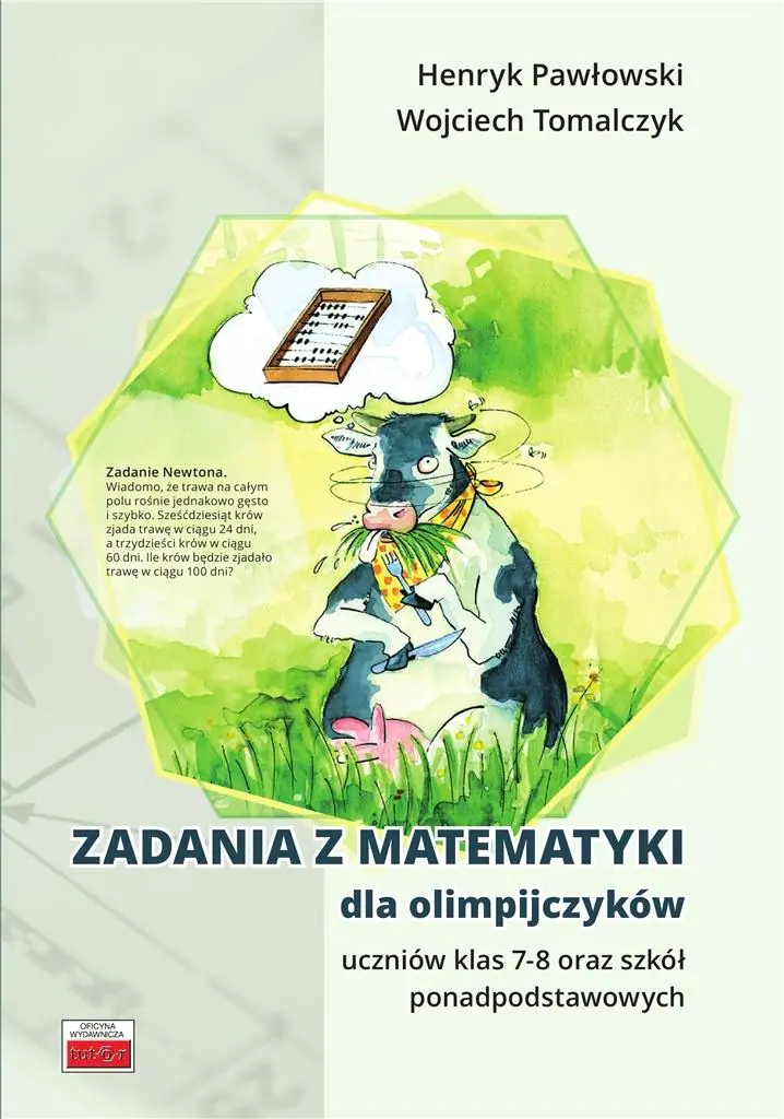 Książka - Zadania z matematyki dla olimpijczyków klasy 7-8 oraz szkół ponadpodstawowych