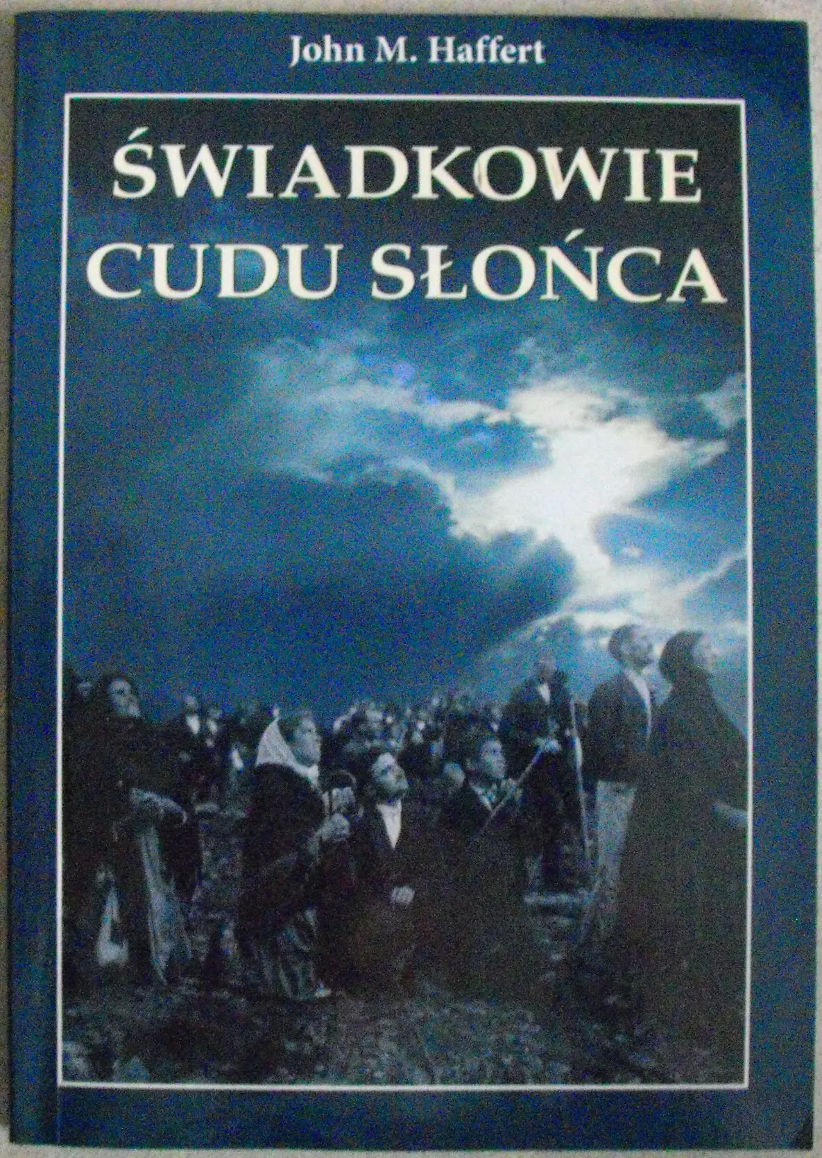 Książka - Świadkowie cudu słońca