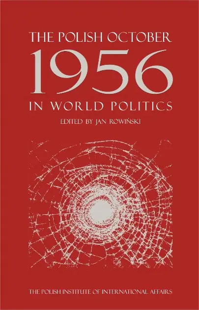 Książka - The Polish October 1956 in World Politics