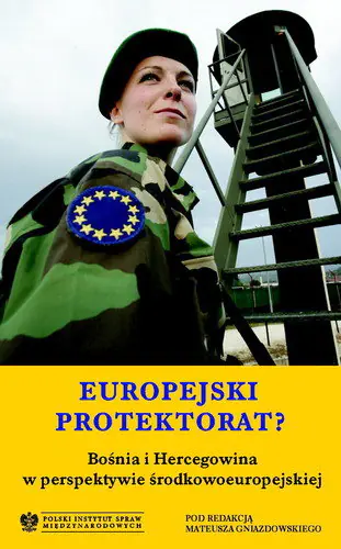 Książka - Europejski protektorat Bośnia i Hercegowina w perspektywie środkowoeuropejskiej