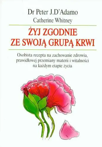 Książka - Żyj zgodnie ze swoją grupą krwi
