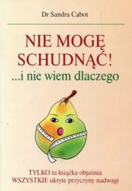 Książka - Nie mogę schudnąć i nie wiem dlaczego