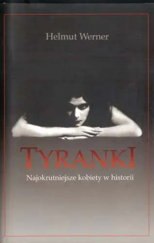 Książka - Tyranki. Najokrutniejsze kobiety w historii