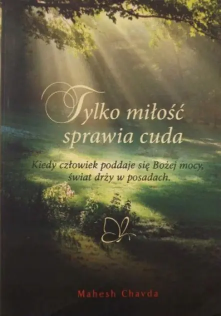 Książka - Tylko miłość sprawia cuda