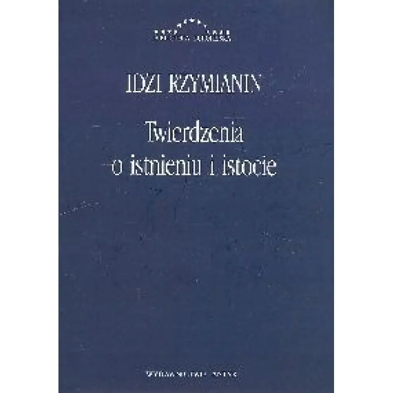 Książka - Twierdzenia o Istnieniu i Istocie