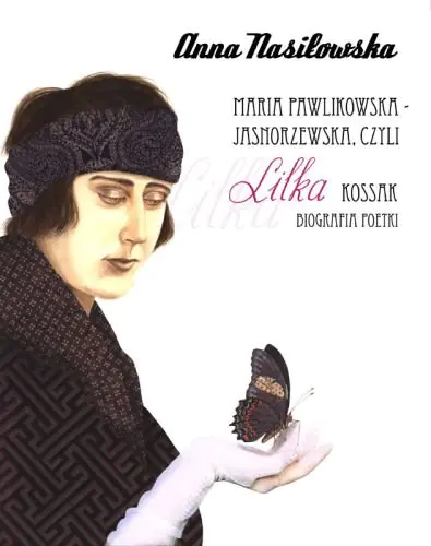 Książka - Maria Pawlikowska-Jasnorzewska czyli Lilka... ALGO