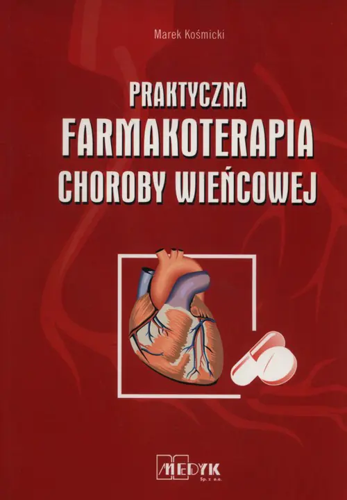 Książka - Praktyczna Farmakoterapia Choroby Wieńcowej