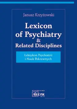 Książka - Leksykon psychiatrii i nauk pokrewnych. Lexicon of Psychiatry & Related Disciplines