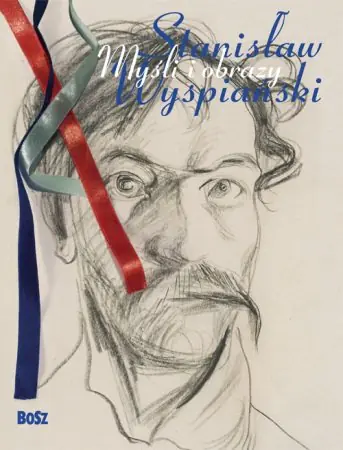 Książka - Stanisław Wyspiański. Myśli i Obrazy