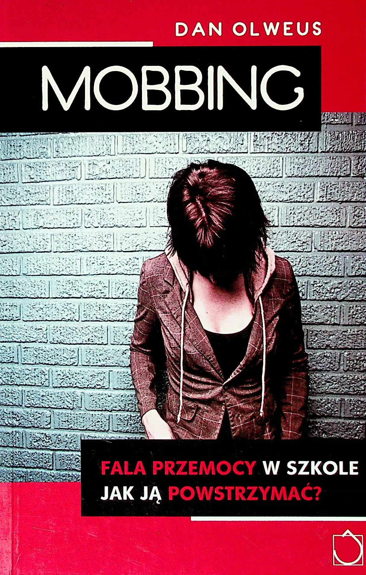 Książka - Mobbing Fala przemocy w szkole