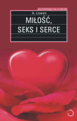 Książka - Miłość, Seks i Serce