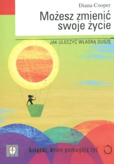 Książka - Możesz Zmienić Swoje Życie