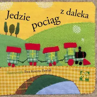 Książka - Jedzie pociąg z daleka - Ewa Kozyra-Pawlak - 