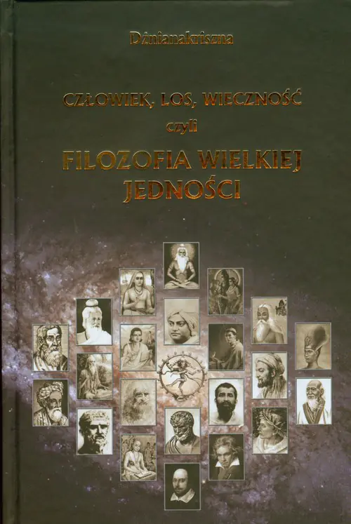 Książka - Człowiek, los, wieczność czyli filozofia wielkiej jedności