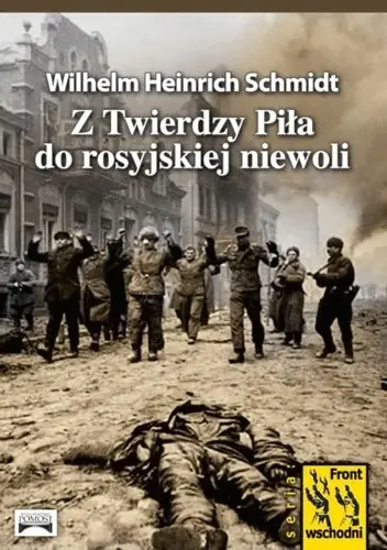 Książka - z Twierdzy Piła do rosyjskiej niewoli