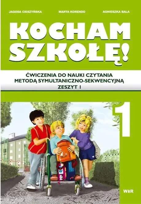 Kocham szkołę! Ćwiczenia do nauki czytania metodą symultaniczno-sekwencyjną. Zeszyt 1