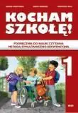 Kocham szkołę! Podręcznik do nauki czytania metodą symultaniczno-sekwencyjną