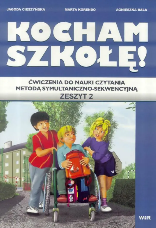 Kocham szkołę! Ćwiczenia do nauki czytania metodą symultaniczno-sekwencyjną. Zeszyt 2