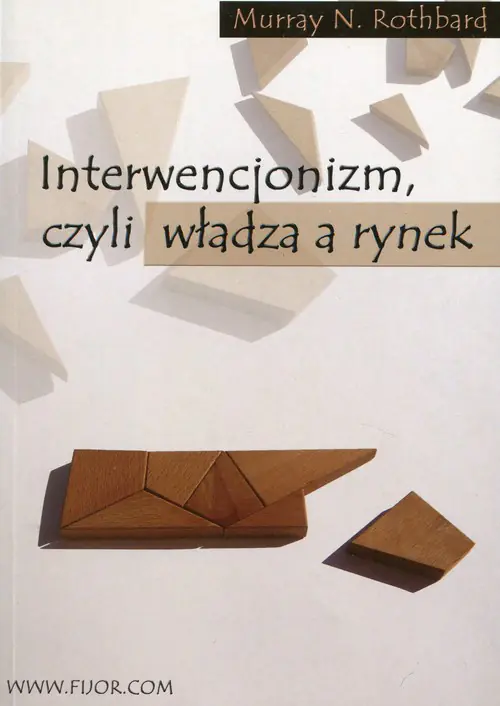 Książka - Interwencjonizm, Czyli Władza a Rynek